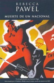 book cover of Muerte de Un Nacional (Afluentes) by Rebecca Pawel