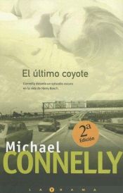 book cover of El Último coyote, Harry Bosch. 4 by Michael Connelly