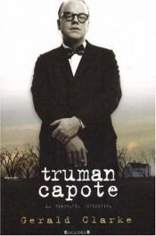 book cover of Truman Capote : [la biografía definitiva] by Gerald Clarke
