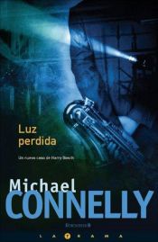 book cover of Luz Perdida by Michael Connelly