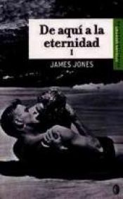 book cover of De Aqui a La Eternidad by James Jones