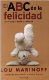 book cover of El ABC De La Felicidad/ the Middle Way by Lou Marinoff