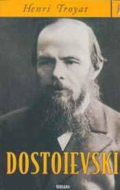book cover of Dostoïevski by هنري ترويا