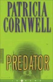 book cover of Predator by Patricia Cornwell