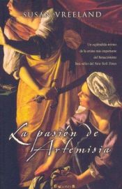 book cover of La Pasion de Artemisa by Susan Vreeland