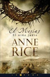 book cover of El mesias: El nino judio (Latrama) by Anne Rice