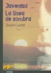 book cover of Juventud ; La línea de sombra by Joseph Conrad