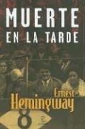 book cover of Muerte En La Tarde by Ernest Hemingway
