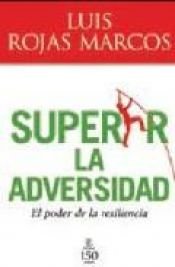 book cover of Superar la adversidad by Luis Rojas Marcos