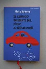 book cover of El curioso incidente del perro a medianoche by Mark Haddon|Simon Stephens