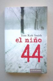 book cover of El niño 44 by Tom Rob Smith