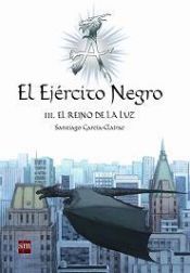 book cover of El Ejército Negro III: El Reino de la Luz by Santiago García-Clairac