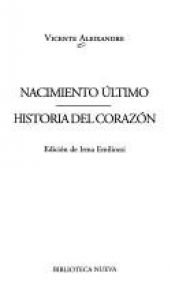 book cover of Nacimiento Ultimo: Historia del Corazon by Vicente Aleixandre