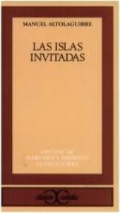 book cover of Las Islas invitadas by Manuel Altolaguirre