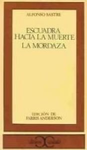 book cover of Escuadra Hacia La Muerte by Alfonso Sastre