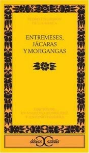 book cover of Entremeces, Jacaras y Mojigangas (Clasicos Castalia) by Pedro Calderón de la Barca