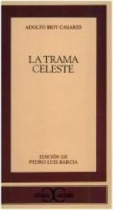 book cover of La trama celeste by Adolfo Bioy Casares
