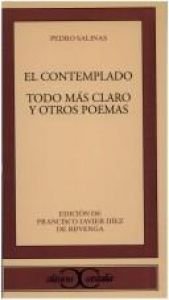 book cover of Contemplado, El - Todo Mas Claro y Otros Poemas (Clasicos Castalia) by Pedro Salinas