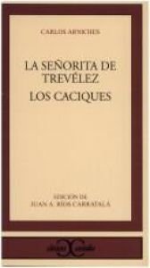 book cover of La señorita de Trevélez ; Los caciques by Carlos Arniches