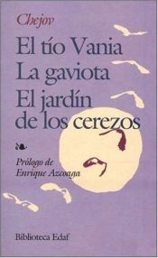 book cover of La Gaviota - El Tio Vania - El Jardin De Los Cerezos by Anton Chekhov