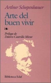 book cover of Arte del buen vivir by Arthur Schopenhauer