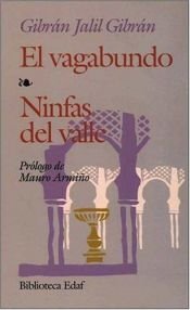 book cover of El vagabundo--Ninfas del valle by Χαλίλ Γκιμπράν