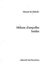 book cover of Milions d'ampolles buides by Manuel de Pedrolo