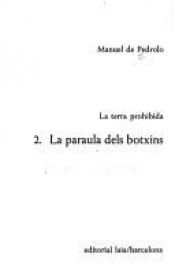 book cover of La Paraula dels botxins (La terra prohibida, 2) by Manuel de Pedrolo