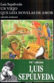 book cover of Un Viejo Que Leía Novelas de Amor by Luis Sepulveda