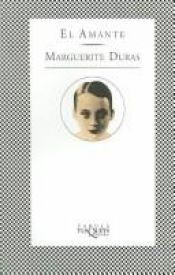 book cover of El amante by Marguerite Duras|Marianne Kaas