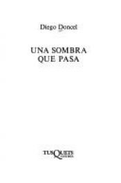book cover of Una sombra que pasa by Diego Doncel