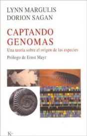 book cover of Captando genomas : una teoría sobre el origen de las especies by Lynn Margulis