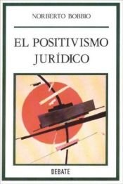 book cover of Il positivismo giuridico. Lezioni di filosofia del diritto raccolte dal dott. Nello Morra by Norberto Bobbio