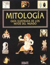 book cover of Mythology an Illustrated Guide by Roy Willis