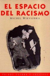book cover of El Espacio Del Racismo by Michel Wieviorka