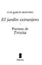 book cover of El jardín extranjero ; Poemas de "Tristia" by Luis García Montero