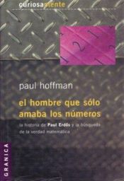 book cover of El Hombre Que Solo Amaba Los Numeros by Paul Hoffman