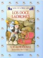 book cover of Media Lunita: Los Doce Ladrones (Infantil - Juvenil) by Antonio Rodriguez Almodovar