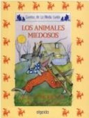 book cover of Media Lunita: Los Animales Miedosos (Infantil - Juvenil) by Antonio Rodriguez Almodovar