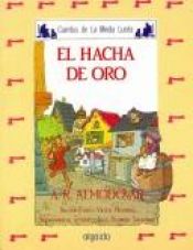 book cover of El hacha de oro by Antonio Rodríguez Almodóvar