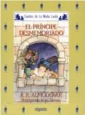 book cover of El príncipe desenamorado by Antonio Rodríguez Almodóvar