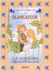 book cover of Media Lunita: Blancaflor (Infantil - Juvenil) by Antonio Rodriguez Almodovar