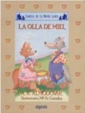 book cover of La olla de miel by Antonio Rodríguez Almodóvar