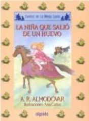 book cover of La niña que salio de un huevo by Antonio Rodríguez Almodóvar