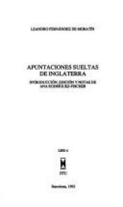 book cover of Apuntaciones sueltas de Inglaterra by Leandro Fernandez De Moratin