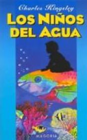 book cover of Los Ninos del Agua by Charles Kingsley