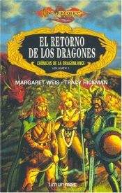 book cover of El retorno de los dragones by Margaret Weis