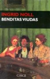 book cover of Benditas viudas by Ingrid Noll