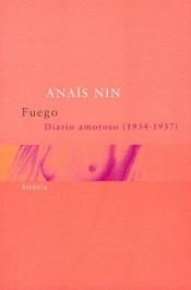 book cover of Fuego : diario amoroso 1934-1937 by Anais Nin