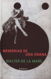 book cover of Memorias de Una Enana by W. De. La Mare